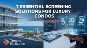 7 Essential Screening Solutions for Luxury Condos